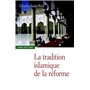 La Tradition islamique de la réforme