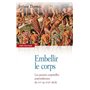 Embellir le corps. Les parures corporelles amérindiennes du XVIe AU XVIIe siècle