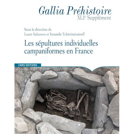 Sépultures individuelles campaniformes en France -41e suppl. Gallia Préhistoire