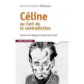 Céline ou l'art de la contradiction