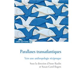 Parallaxes transatlantiques - Vers une anthropologie réciproque