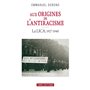 Aux origines de l'antiracisme. La LICA (1927-1940)