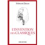 L'Invention des classiques. Le siècle de Louis XIV existe-t-il?