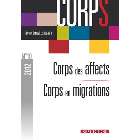 Revue corps n°10. Corps des affects / corps en migrations