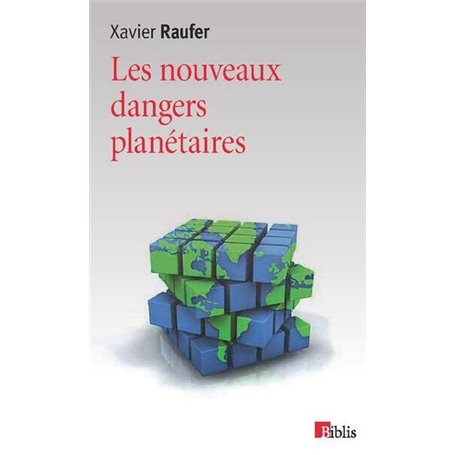 Les Nouveaux dangers planétaires