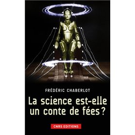 La Science est-elle un conte de fées?