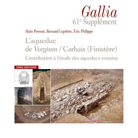 Supplément Gallia 61. L'aqueduc romain de Carhaix