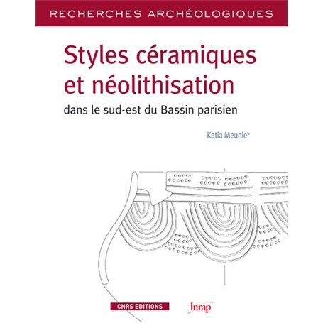RA N° 5 - Styles céramiques et néolithisation dans le sud-est du bassin parisien