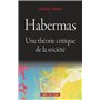 Habermas. Une théorie critique de la société