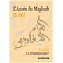 L'Année du Maghreb 2012 - Dossier. Un printemps arabe?