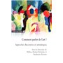 Comment parler de l'art - Approches discursives et sémiotiques