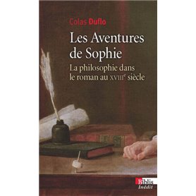 Les Aventures de Sophie. La philosophie dans le roman du XVIIIe siècle