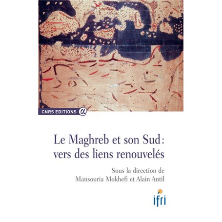 Le Maghreb et son sud : vers des liens renouvelés