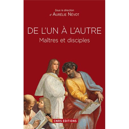 De l'un à l'autre. Maîtres et disciples