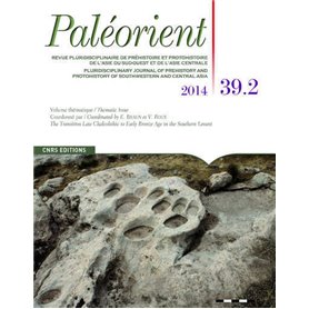 Paléorient 39.1 Revue pluridisciplinaire de préhistoire et protohistoire de l'Asie du Sud-Ouest et d
