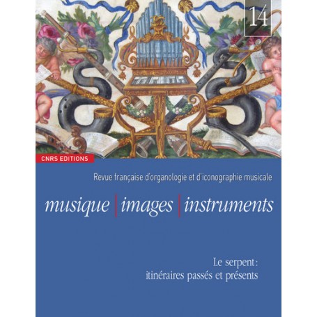 Musique, images, instruments n°14 - Le serpent, itinéraires passés et presents