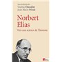 Norbert Elias. Vers une science de l'homme