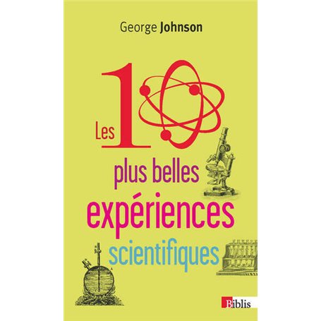 Les 10 plus belles expériences scientifiques