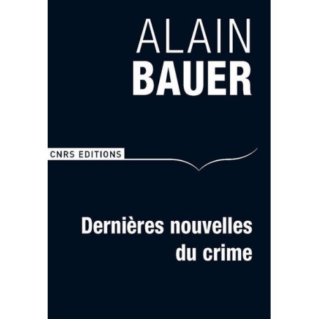 Dernières nouvelles du crime