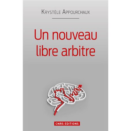 Un nouveau libre arbitre