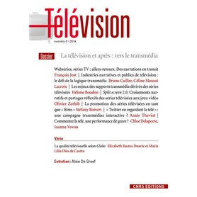 Télévision n°05 - La télévision et après : vers le transmédia