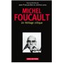 Michel Foucault : un héritage critique