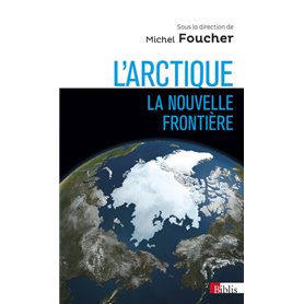 L'Arctique, la nouvelle frontière