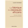 La Fabrique des classiques africains