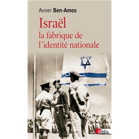 Israël, la fabrique de l'identité nationale