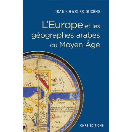 L'Europe et les géographes arabes du Moyen Age