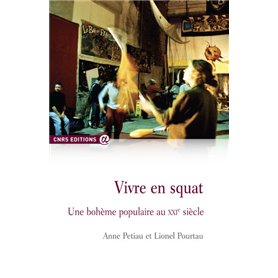 Vivre en squat - Une bohême populaire au XXIè siècle