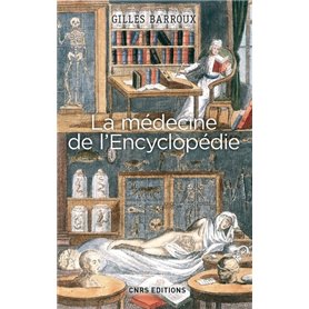La Médecine de l'Encyclopédie. Entre tradition et modernité