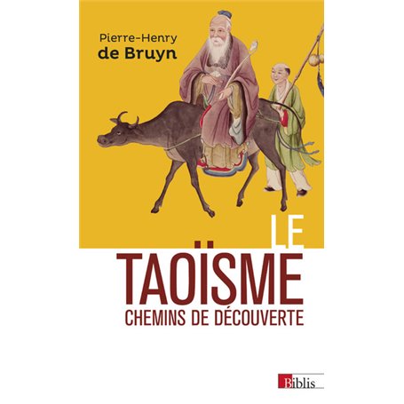 Le Taoïsme. Chemins de découverte