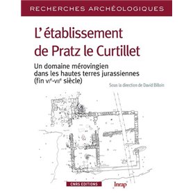 Recherches Archéologiques - numéro 10 L'établissement de Pratz le Curtillet