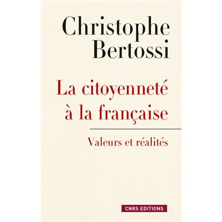 Citoyenneté à la française. Valeurs et réalités