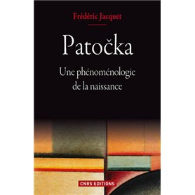 Patocka. Une phénoménologie de la naissance