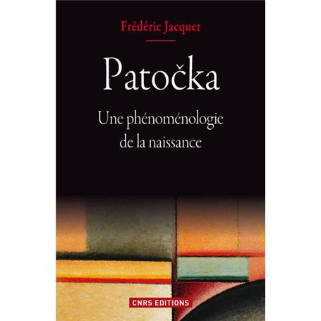 Patocka. Une phénoménologie de la naissance