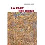 La part des dieux - Religion et relations internationales