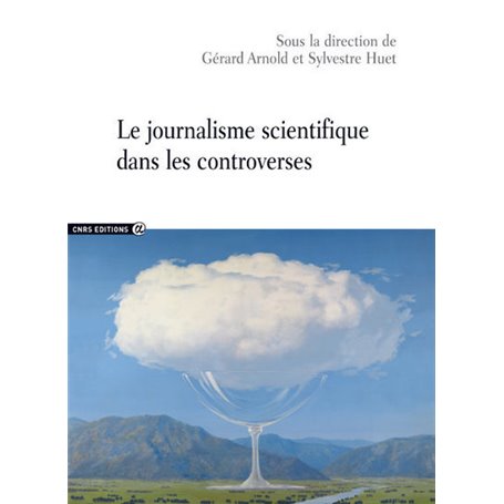 Le journalisme scientifique dans les controverses