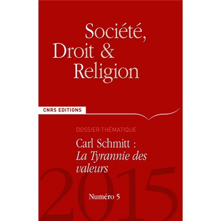 Société, Droit et Religion n°5 - Carl Schmitt : La tyrannie des valeurs