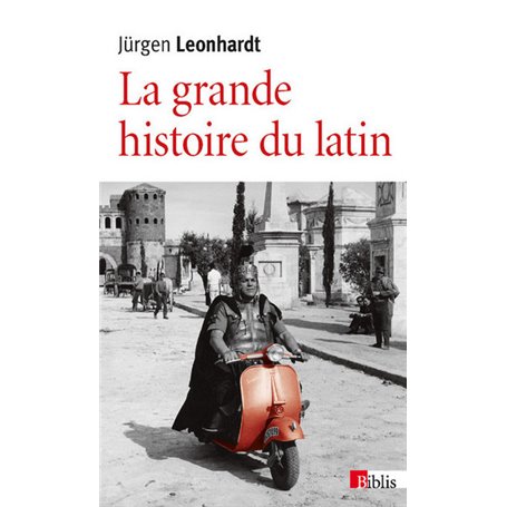 La Grande histoire du latin