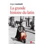 La Grande histoire du latin