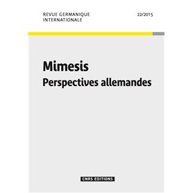 Revue Germanique Internationale 22 - Mimesis. Perspectives allemandes