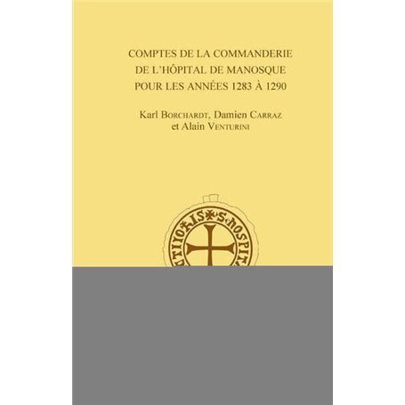 Comptes de la commanderies de l'Hôpital de Manosque pour les années 1283 à 1290