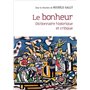 Le bonheur - Dictionnaire historique et critique