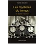 Les Mystères du temps. De Galilée à Einstein