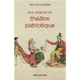 Aux origines du théâtre patriotique