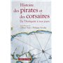 Histoire des pirates et des corsaires. De l'antiquiité à nos jours