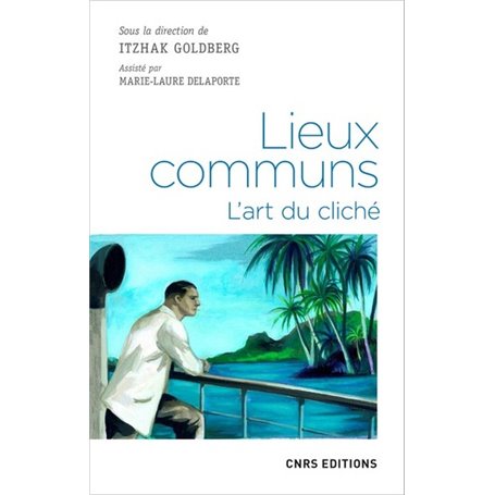 Lieux communs. L'art du cliché