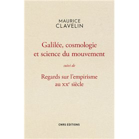 Galilée, cosmologie et science du mouvement